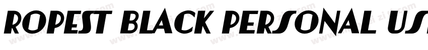 Ropest Black PERSONAL USE ONLY字体转换